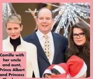  ??  ?? Camille with her uncle and aunt, Prince Albert and Princess Charlene.