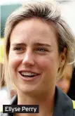  ??  ?? Ellyse Perry