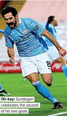  ??  ?? Oh-kay: Gundogan celebrates the second of his two goals