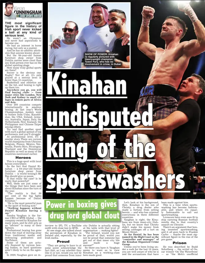  ?? ?? sho w of power: Kinahan is regularly pictured with Heavyweigh­t champion
Tyson Fury, who has no involvemen­t in crime, in Dubai