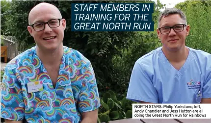  ?? ?? GREAT NORTH RUN
NORTH STARS: Philip Yorkstone, left, Andy Chandler and Jess Hutton are all doing the Great North Run for Rainbows