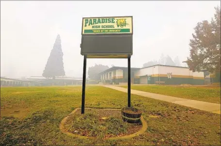  ?? Carolyn Cole Los Angeles Times ?? EVEN BEFORE wildfire took so much from Paradise High’s students, the school district struggled with poverty and aging campuses.