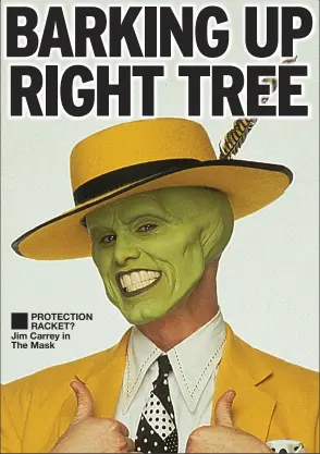  ??  ?? ■ PROTECTION RACKET? Jim Carrey in The Mask