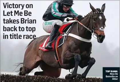  ??  ?? TOP RANK: Nico De Boinville on Altior