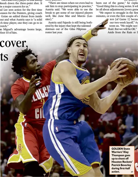  ?? AP ?? GOLDEN State Warriors’ Klay Thompson goes up to shoot off Houston Rockets’ Patrick Beverley during first-half action.