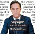  ?? REX ?? ‘Sour apple’: Mark Rutte tells of new rules