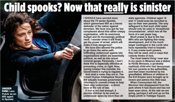  ?? ?? UNDER FIRE: Lara Pulver as an MI5 agent in Spooks