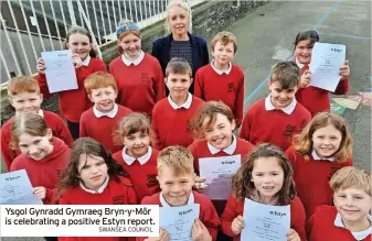  ?? SWANSEA COUNCIL ?? Ysgol Gynradd Gymraeg Bryn-y-môr is celebratin­g a positive Estyn report.