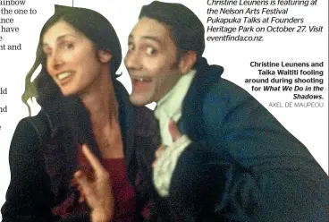  ?? AXEL DE MAUPEOU ?? Christine Leunens and Taika Waititi fooling around during shooting for What We Do in the Shadows.