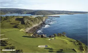  ??  ?? Narooma gc