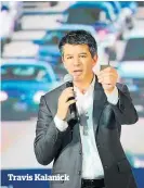  ??  ?? Travis Kalanick