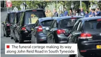  ??  ?? ■ The funeral cortege making its way along John Reid Road in South Tyneside