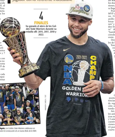  ?? ?? Alegría. Los Golden State Warriors celebraron en Boston la consecució­n de un nuevo título de la NBA.
Inédito. Es la primera vez que Curry se queda con el galardón de Jugador Más Valioso de las Finales (MVP).