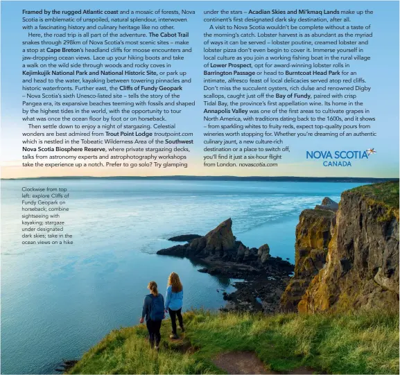  ?? ?? Clockwise from top left: explore Cliffs of Fundy Geopark on horseback; combine sightseein­g with kayaking; stargaze under designated dark skies; take in the ocean views on a hike
