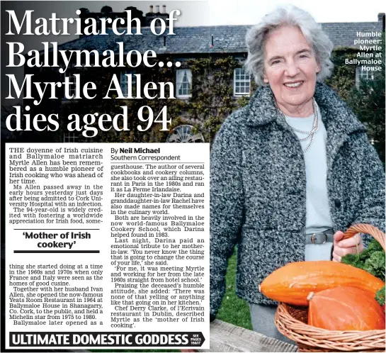  ??  ?? Humble pioneer: Myrtle Allen at Ballymaloe House