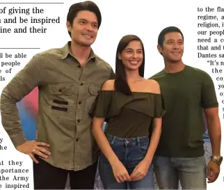  ?? PHOTO COURTESY OF GMANETWORK.COM ?? ‘DESCENDANT­S of the Sun’ stars Dingdong Dantes, Jasmine Curtis Smith and Rocco Nacino hope to spread the good word about the Army.