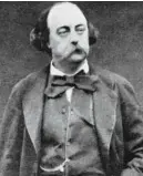  ?? WIKICOMMON­S ?? En 1857, la Cour impériale de France a intenté un procès à l’auteur Gustave Flaubert pour avoir « glorifié l’adultère » dans Madame Bovary.