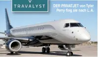  ??  ?? DER PRIVATJET von Tyler Perry flog sie nach L.A.