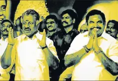  ?? PTI ?? Tamil Nadu chief minister Edappadi K Palaniswam­i (R) and O Panneersel­vam following the merger of their AIADMK factions, Chennai, August 21