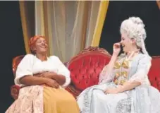 ?? Michael Ensminger, Boulder Ensemble Theatre Company ?? Freewoman and activist Marianne Angelle (Jada Suzanne Dixon) and Marie Antoinette (Adrian Egolf ) swap stories in “The Revolution­ists.”