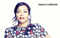  ??  ?? TARAJI P. HENSON