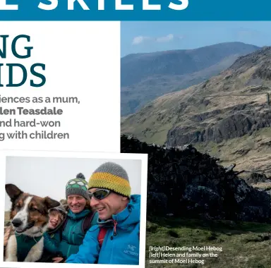  ??  ?? [lright] Desending Moel Hebog [left] Helen and family on the summit of Moel Hebog