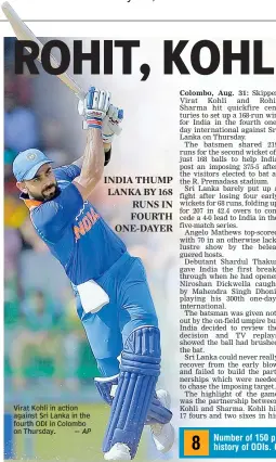  ??  ?? Virat Kohli in action against Sri Lanka in the fourth ODI in Colombo on Thursday. — AP