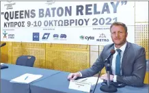  ?? ?? Deputy British High Commission­er Ben Rawlings at the Queen’s Baton Relay press launch in South Cyprus on October 6