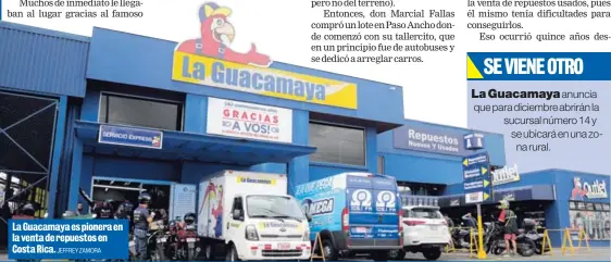  ?? JEFFREY ZAMORA ?? La Guacamaya es pionera en la venta de repuestos en Costa Rica.