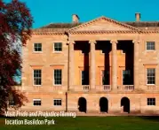  ??  ?? Visit Pride and Prejudice filming location Basildon Park