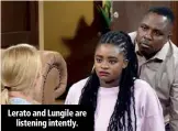  ??  ?? Lerato and Lungile are listening intently.