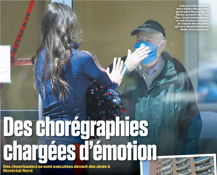  ?? PHOTOS BEN PELOSSE ?? Une rencontre émotive entre Nadine Morel et son grand-père Marcel, âgé de 88 ans, au centre Au Fil de l’Eau. Sur les autres photos, on voit d’autres meneuses de claques des Alouettes qui sont venues divertir les aînés.