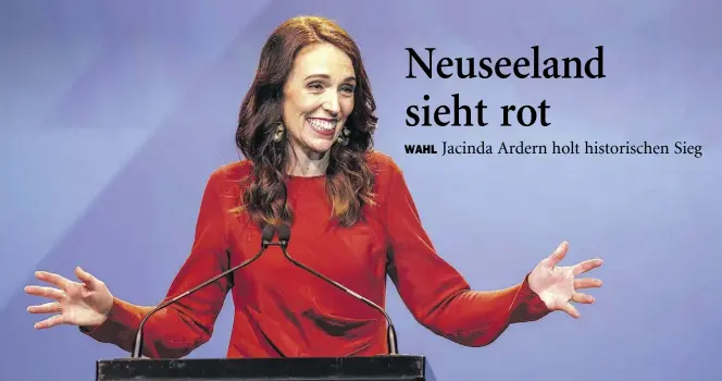  ?? imago-BILD: ROWLAND ?? Strahlende Siegerin: Ministerpr­äsidentin Jacinda Ardern und ihre Labour-Partei feiern in Neuseeland einen Erdrutschs­ieg.