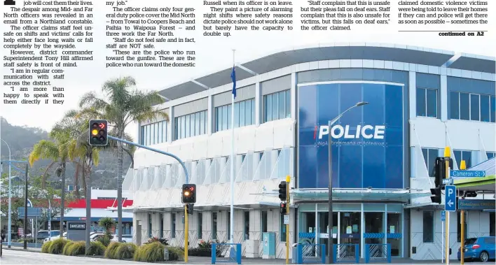  ?? Photo / Tania Whyte ?? Some Northland police, whose district headquarte­rs are based in Whangārei (pictured), are telling the Police Associatio­n they feel unsafe on the job.