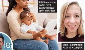  ?? ?? RSV is common and in most cases will clear up in a few days