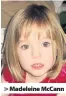  ??  ?? Madeleine McCann