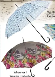  ??  ?? Wherever I Wander Umbrella Sea Birds Umbrella