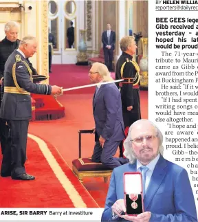  ??  ?? ARISE, SIR BARRY Barry at investitur­e