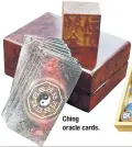  ??  ?? Ching oracle cards.