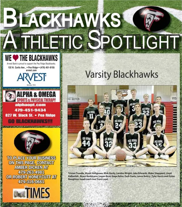  ??  ?? Tristan Trundle, Wyatt Holtgrewe, Nick Hardy, Landon Wright, Jake Edwards, Blake Sheppard, Lloyd Kalberloh , Bryce Beckmann, Logan Rose, Gage Kelso, Zach Davis, Lance Buttry , Tyler Harris and Dylan Roughton; head coach was Trent Loyd.