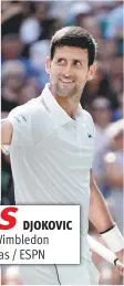  ??  ?? Novak Djokovic, raqueta serbia.