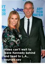  ?? ?? Hines can’t wait to leave Kennedy behind and head to L.A., sources say