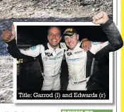  ??  ?? Title: Garrod (l) and Edwards (r)