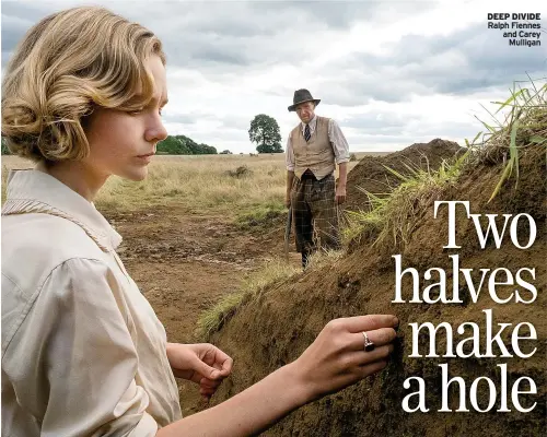  ??  ?? DEEP DIVIDE Ralph Fiennes and Carey Mulligan