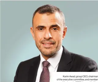  ?? ?? Karim Awad, group CEO, chairman of the executive committee, and member of the board of EFG Hermes Holding