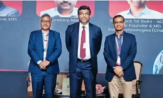  ?? ?? L- Arvind Kumar, Director General, STPI, Middle -S Krishnan, Secretary, MeitY, Right -Alok Mittal, President - TiE Delhi-NCR & Co-Founder & MD - Indifi Technologi­es.