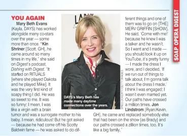  ??  ?? DAYS’S Mary Beth has made many daytime connection­s over the years.