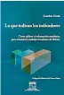  ??  ?? ¿Qué ha escrito? El libro Lo que indican los indicadore­s y cerca de 3 mil artículos en más de 60 periódicos y revistas de México y el exterior.