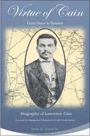  ?? COURTESY OF ROCKY POND PRESS ?? Cover of “Virtue of Cain: From Slave to Senator”