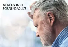  ??  ?? MEMORY TABLET FOR AGING ADULTS